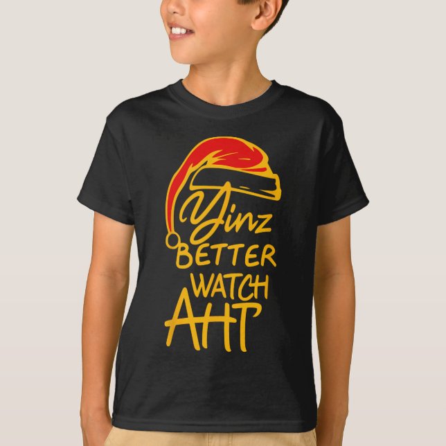 Yinzer Christmas Pittsburgh Santa Yinz Better Watc T-Shirt (Front)