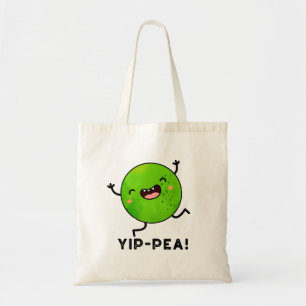 Yip-pea Happy Pea Pun Tote Bag