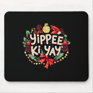 Yippee-ki-yay Funny Christmas Party Long Sleeve  Mouse Pad