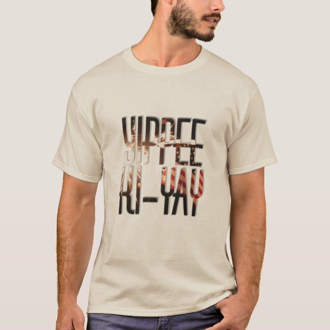 Yippee Ki-yay T-Shirt (Front)