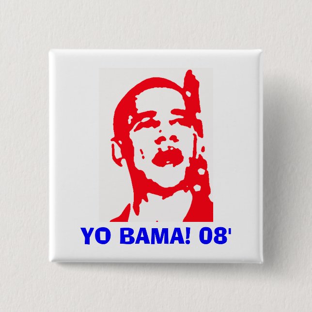 Yo Bama 08' 2 Inch Square Button (Front)