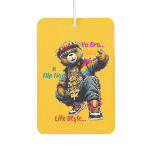“Yo Bro!” Embrace the HipHop Lifestyle - Bear Rap Air Freshener