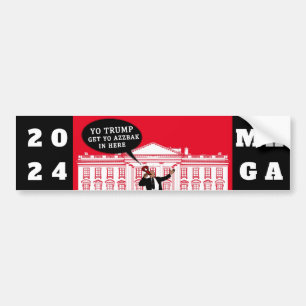  YO Come Back Trump 2024   Whitehouse ULTRA MAGA Bumper Sticker