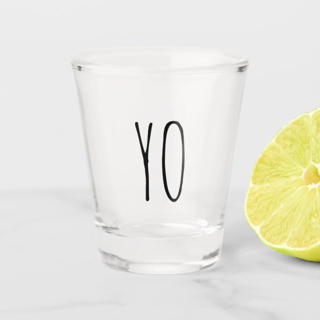Yo | Funny Gift Shot Glass (Front)