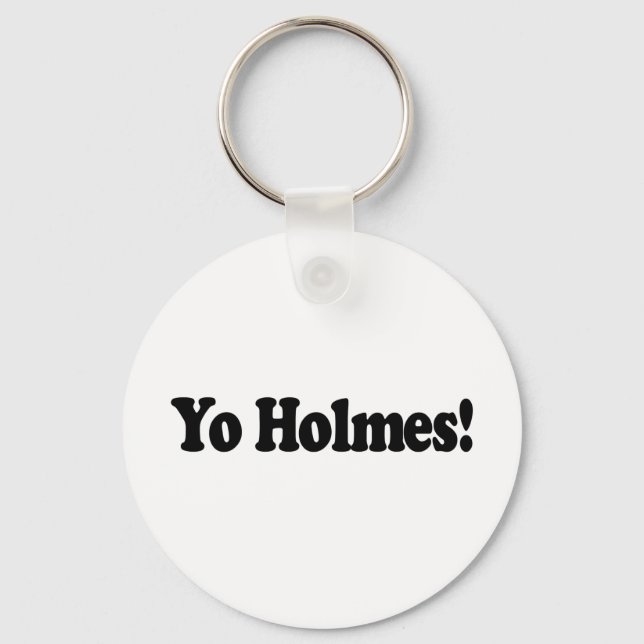 Yo Holmes Keychain (Front)