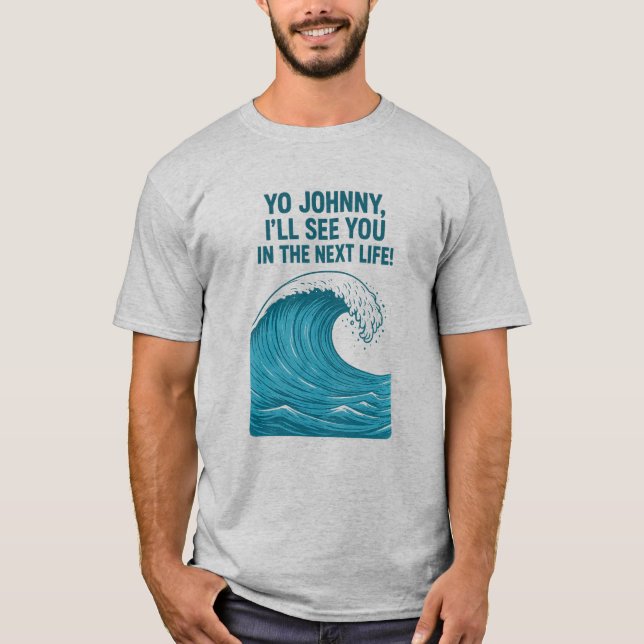 Yo Johnny T-Shirt (Front)