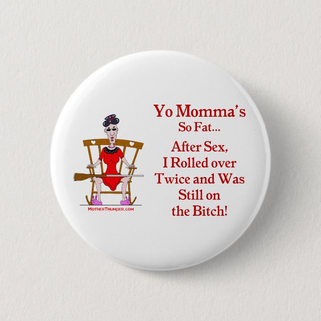 Yo Momma #07 2 Inch Round Button (Front)