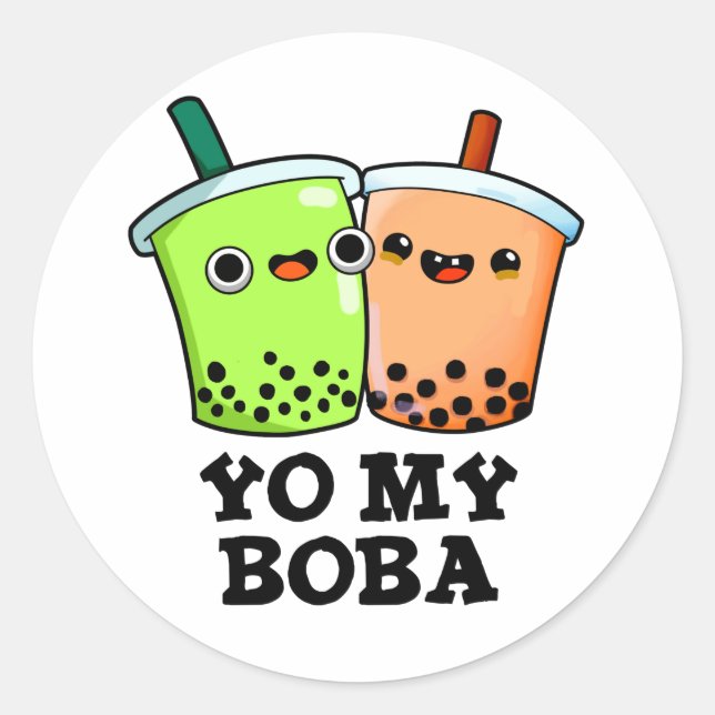 Yo My Boba Funny Boba Tea Pun  Classic Round Sticker (Front)