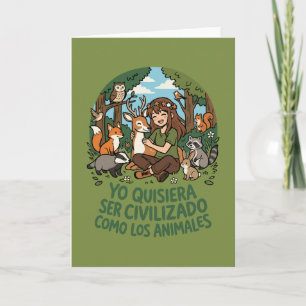 Yo quisiera ser civilizado 2 card