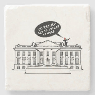 YO TRUMP - WHITEHOUSE MAGA Again Stone Coaster