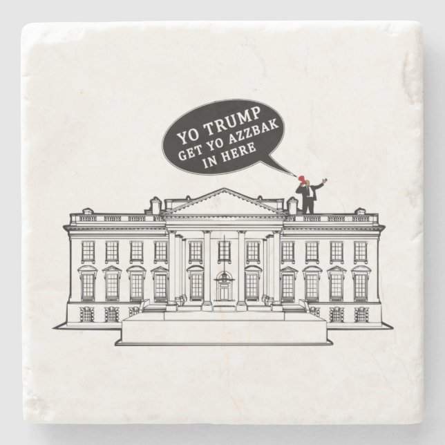  YO TRUMP - WHITEHOUSE MAGA Again Stone Coaster (Front)