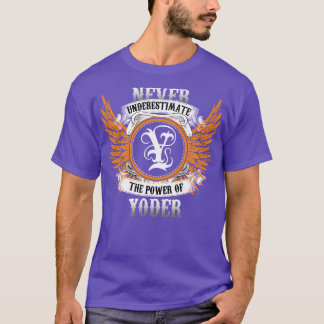 Yoder Name Shirt Never Underestimate The Power Of