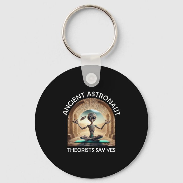 Yoga Ancient Astronaut Theorists Say Yes Alien The Keychain (Front)