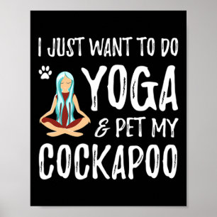 Yoga And Apoo Dog For Funny Dog Mom Gift Idea Men Poster