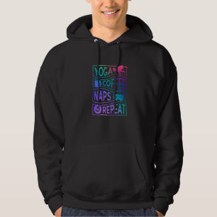 Yoga and Coffee Coffee Yoga Coffee Nap Repeat Hoodie