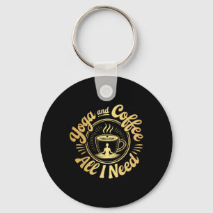 Yoga And Coffee Lover Meditation Caffeine Quote Keychain