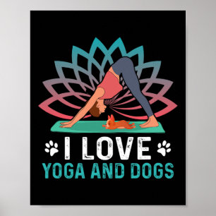 Yoga And Dogs Meditation Women Yoga Saying Funny Y Poster