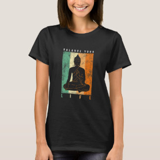 Yoga Balance Your Life Buddha Meditation Retro T-Shirt