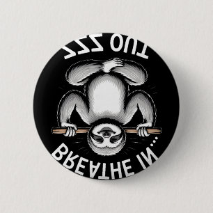 Yoga Breathe In Zzz Out Sloth _4  2 Inch Round Button