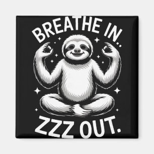 Yoga Breathe In Zzz Out Sloth _6  Magnet