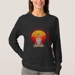 Yoga Bulkbuy I M Mostly Peace Love And Light T-Shirt