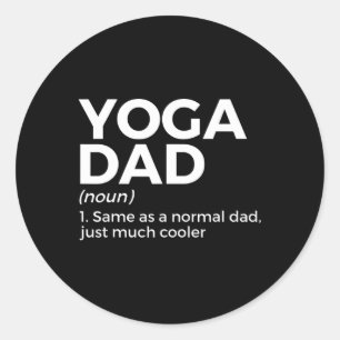 Yoga Dad Definition Yoga Poses Classic Round Sticker