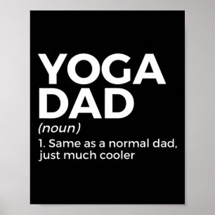 Yoga Dad Definition Yoga Poses  Poster