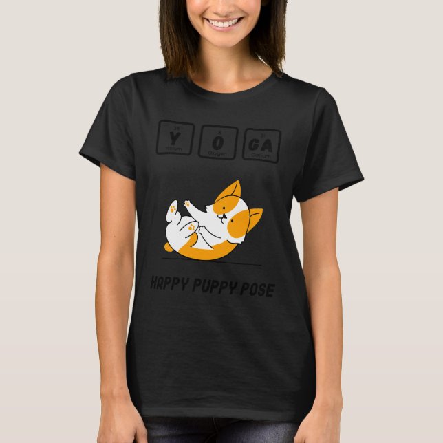 Yoga Dog Chemistry Happy Puppy Pose T-Shirt (Front)