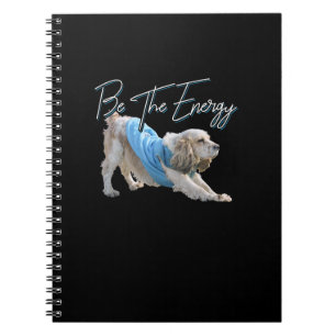 Yoga Downward Dog - Be The Energy Quote Notebook