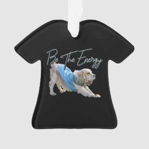 Yoga Downward Dog - Be The Energy Quote Ornament
