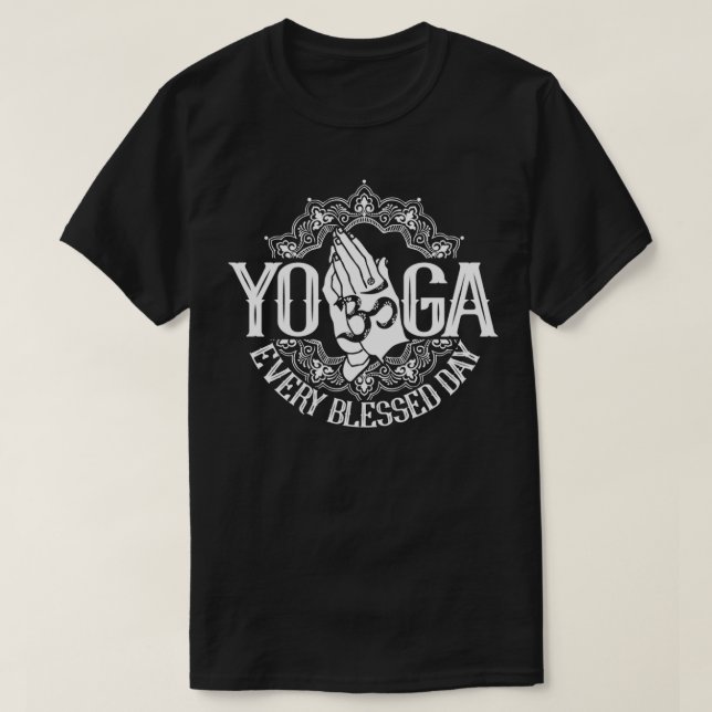 Yoga Every Blessed Day Blue Collection  T-Shirt (Design Front)