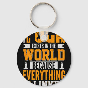 Yoga Exists In The World Because Everything Is Lin Keychain