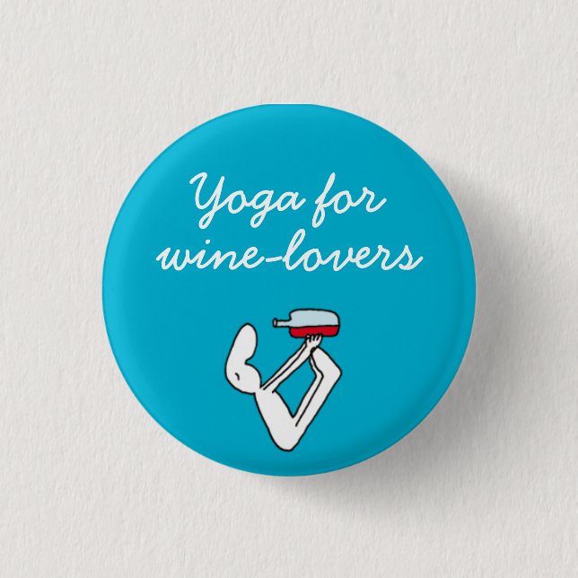 Yoga for Winelovers Blue Badge 1 Inch Round Button (Front)