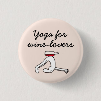 Yoga for Winelovers Pink Badge 1 Inch Round Button