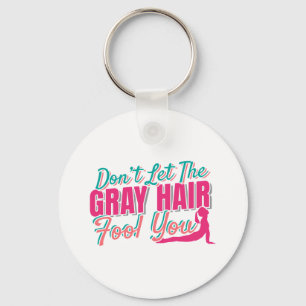 Yoga - Funny Elderly Senior Gray Hair Quote Keychain