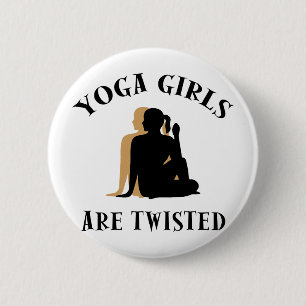 Yoga GIrls Are Twisted Gift 2 Inch Round Button