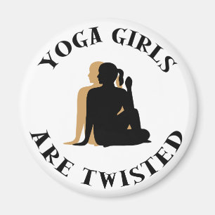 Yoga GIrls Are Twisted Gift Magnet