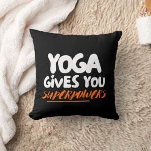 Yoga gives you super powers throw pillow