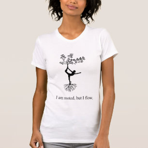 Yoga i am rooted but i flow T-shirt