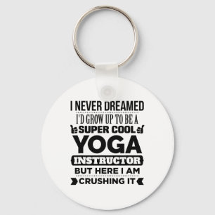 Yoga Instructor And Meditation Trainer Funny Gift Keychain