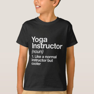 Yoga Instructor Funny Definition Gym Trainer Coach T-Shirt