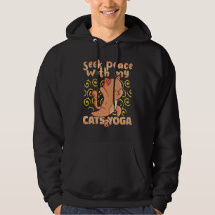 Yoga Instructor Seek Peace with my Cats and Yoga M Hoodie