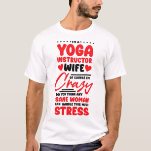 Yoga Instructor Wife Girlfriend Design For Yoga Lo T-Shirt