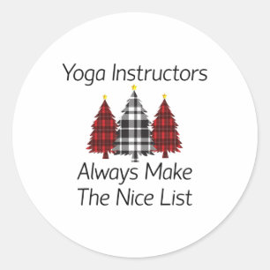 Yoga Instructors Always Make The Nice List Christm Classic Round Sticker