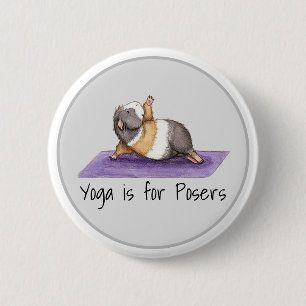 Yoga is For Posers Funny Guinea Pig 2 Inch Round Button