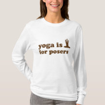 Yoga is for posers