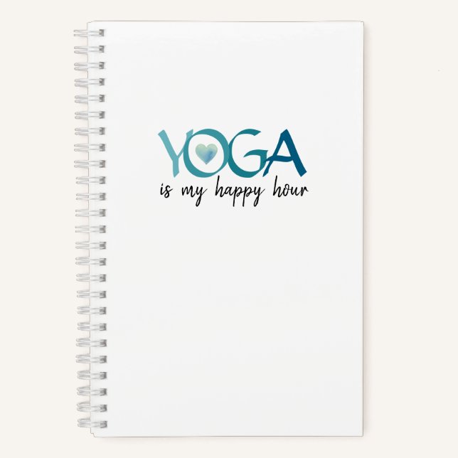 Yoga Is My Happy Hour Journal (Front)