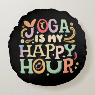 Yoga Is My Happy Hour Round Pillow