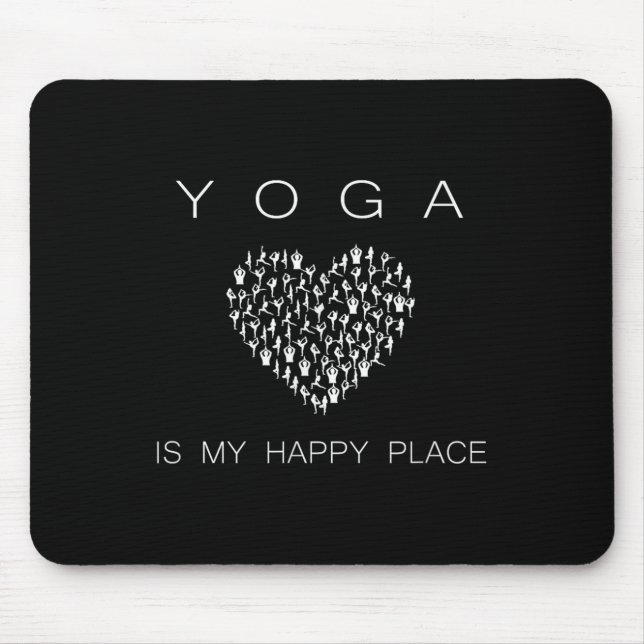 Yoga Is My Happy Place Insrational Motivational  Mouse Pad (Front)