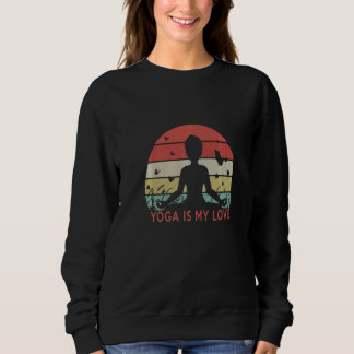 Yoga Is My Love Retro Sunset Sweatshirt